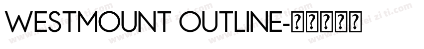Westmount Outline字体转换